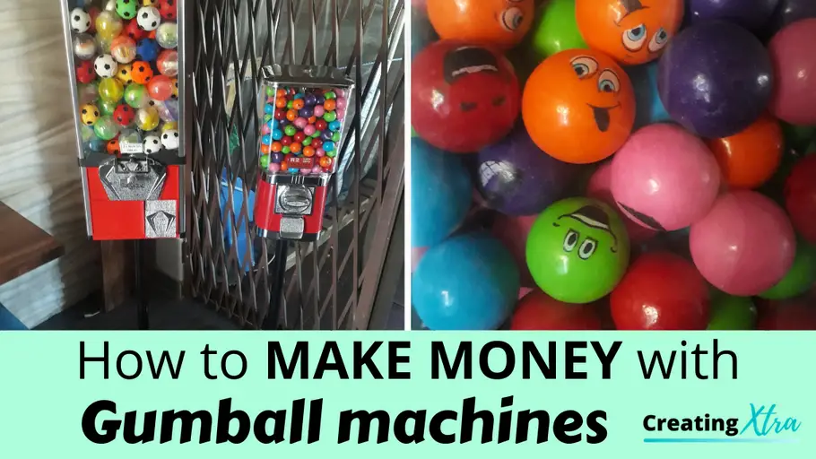 Make money with gumball machines