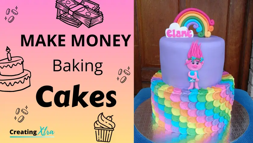 Make money baking cakes